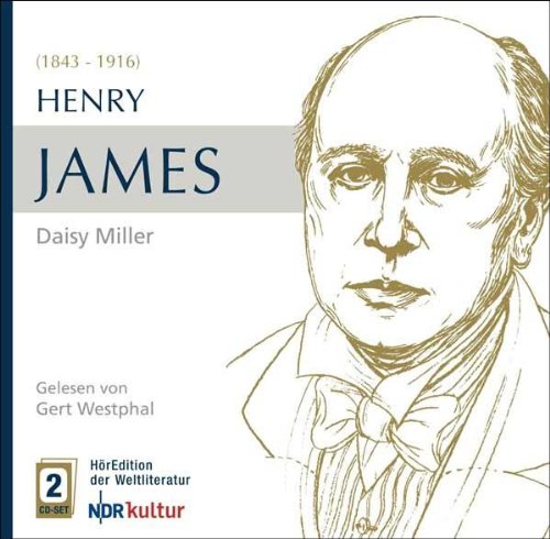 James , Henry - Daisy Miller (Gelesen von Gert Westphal)