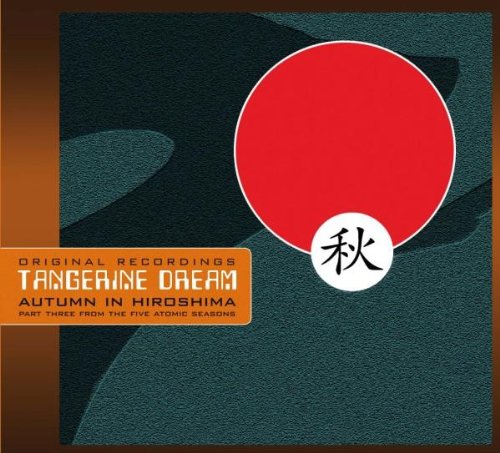 Tangerine Dream - Autumn in Hiroshima