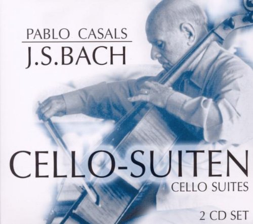 Pablo Casals - Cello-Suiten