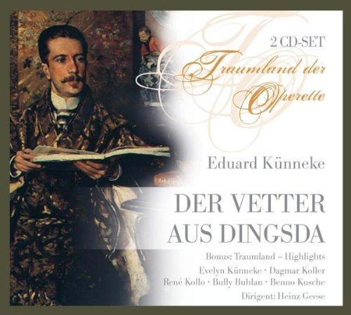  - Eduard Künneke: der Vetter aus Dingsda