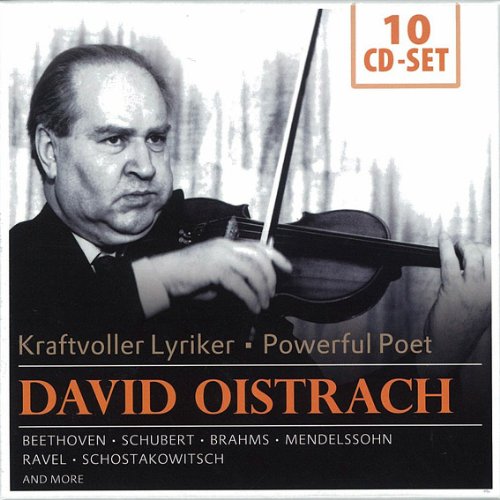 Oistrach , David - David Oistrach - Kraftvoller Lyriker - Beethoven, Schubert, Brahms, Mendelssohn, Ravel, Shostakovich and more (10 CD-SET)