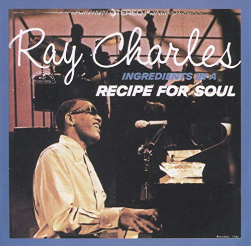 Charles , Ray - Ingredients in a Recipe for Soul