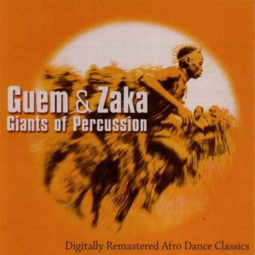 Guem et Zaka - Giants of Percussion