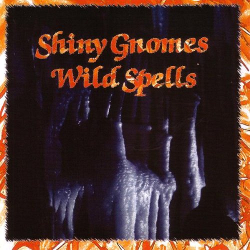 Shiny Gnomes - Wild Spells (and How It All Began... )