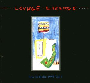 Lounge Lizards , The - Live in Berlin 1991 Part 1