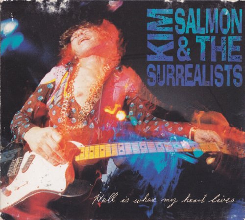 Salmon , Kim & The Surrealists - Hell Is Where My Heart Lives