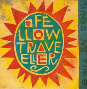 Fellow Travellers - Things and Time