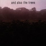 And Also The Trees - Virus Meadow