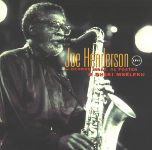 Henderson , Joe - Live (With George Mraz, Al Foster & Bheki Mseleku)