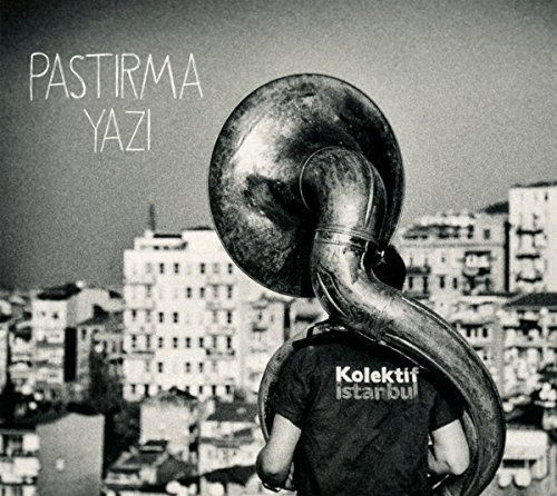 Kolektif Istanbul - Pastirma Yazi (Indian Summer)