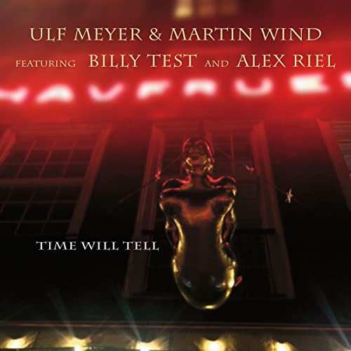 Meyer , Ulf & Wind , Martin - Time will tell