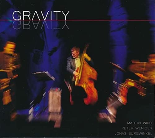 Martin Wind, Peter Weniger, Jonas Burgwinkel - Gravity