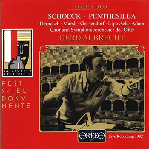 Schoeck , Othmar - Penthesilea (GA) (Dernesch, Marsh, Gessendorf, Lipovsek, Adam, Albrecht)