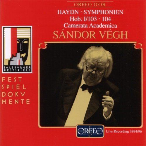 Vegh , Sandor & Camerata Academica - Haydn: Symphonien Hob. 1/103 & 104