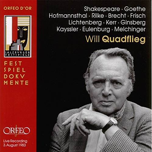 Quadflieg , Will - Der Schauspieler im Spiegel der Dichtung - Shakespeare, Goethe, Hofmannsthal, Rilke, Brecht, Frisch, Lichtenberg, Kerr, Ginsberg, Kayssler, u.a.