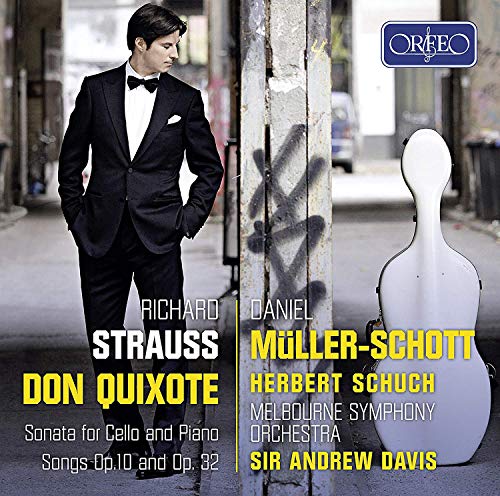 Daniel Müller-Schott, Herbert Schuch, Sir Andrew Davis, Melbourne Symphony Orchestra - Richard Strauss: Cellosonate op.6 F-Dur / Lieder / Don Quixote