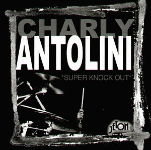 Antolini , Charly - Super Knock Out