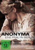  - Eine Frau in Berlin: Tagebuch-Aufzeichnungen vom 20. April bis 22. Juni 1945