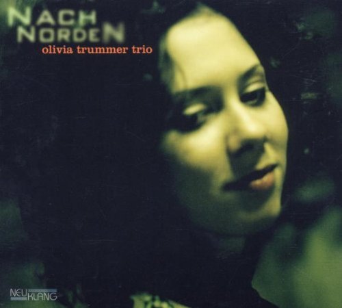 Olivia Trummer Trio - Nach Norden