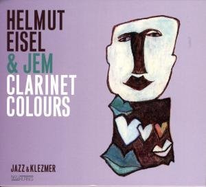 Eisel , Helmut & Jem - Clarinet Colours