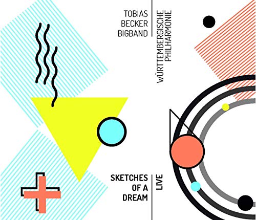 Tobias Becker Bigband - Sketches Of A Dream - Live