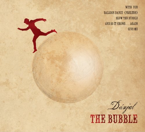 Danjal - The Bubble