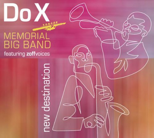 Do X Memorial Big Band - New Destination