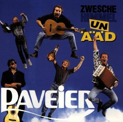 Paveier - Zwesche Himmel un Aäd
