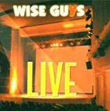 Wise Guys - Wise Guys - Live im Capitol