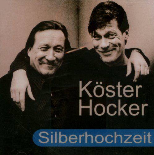 Köster & Hocker - Silberhochzeit (Live)