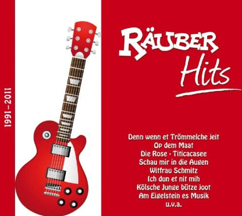 Räuber - Hits 1991-2011