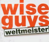 Wise Guys - Nein, Nein, Nein! (Maxi)