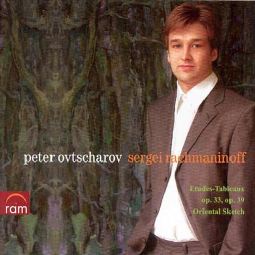 Ovtscharov , Peter - Rachmaninoff: Etudes-Tableaux, Op. 33 & 39 /Oriental Sketch