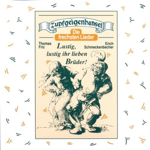 Zupfgeigenhansel - Die Frechsten Lieder