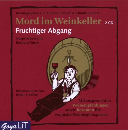 Busch , C. Andrea (Hrsg.) - Mord im Weinkeller-Ein Fruchtiger Abgang