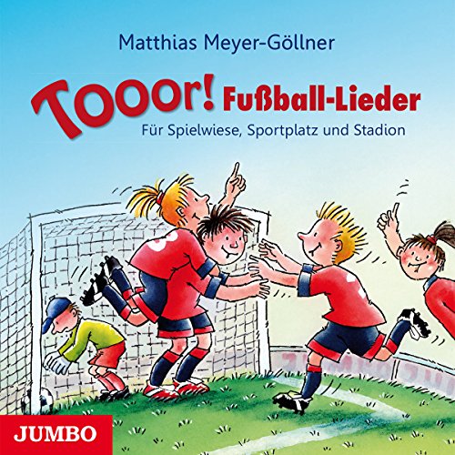 Meyer-Göllner , Matthias - Tooor! Fußball-Lieder