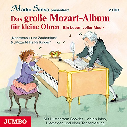 Marko Simsa - Das Grosse Mozart-Album für Kleine Ohren.