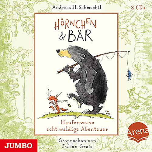Schzmachtl , Andreas - Hörnchen & Bär - Haufenweise echt waldige Abenteuer (gelesen von Julian Greis)