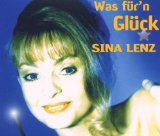 Lenz , Sina - Was für'n Glück (Maxi)