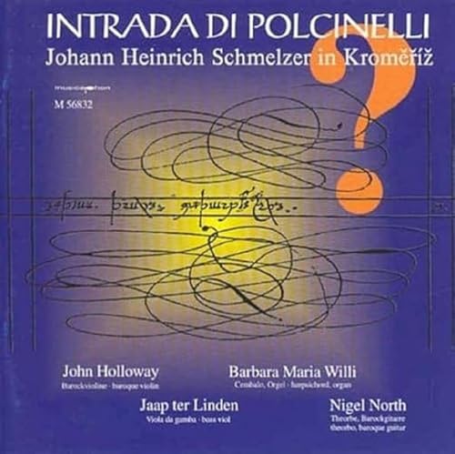 Schmelzer , Johann Heinrich - Intrada di Polcinelli (Holloway, Linden, North, Willi)