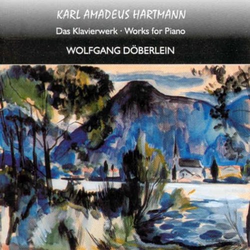 Döberlein , Wolfgang - Hartmann: Das Klavierwerk / Works For Piano