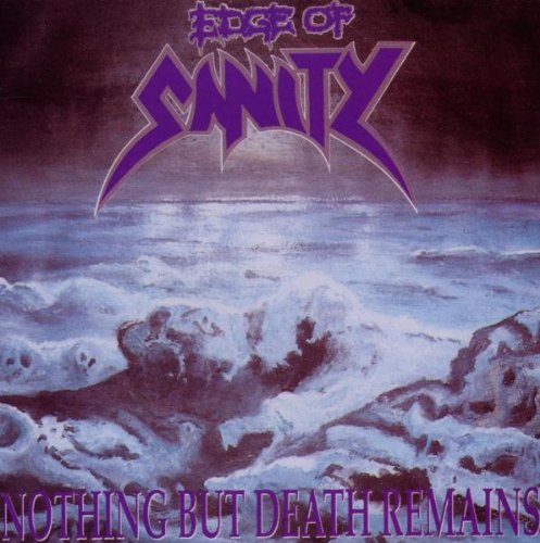Edge of Sanity - Nothing But Death Remains