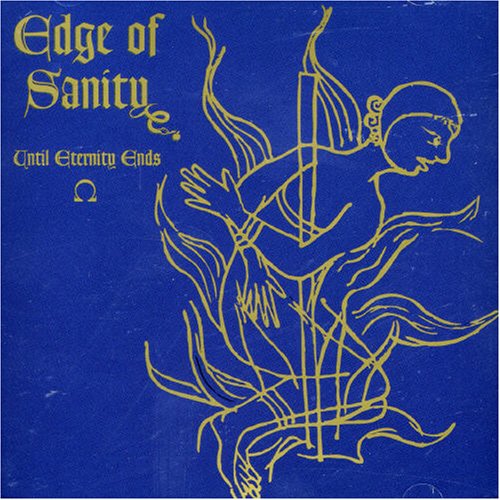 Edge of Sanity - Until Eternity Ends