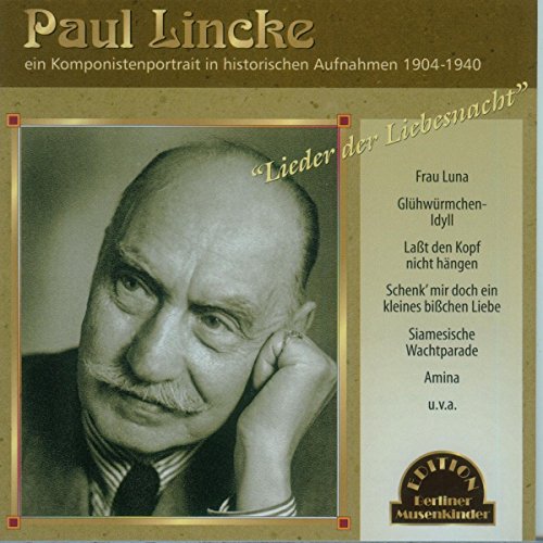 Lincke , Paul - Lieder der Liebesnacht