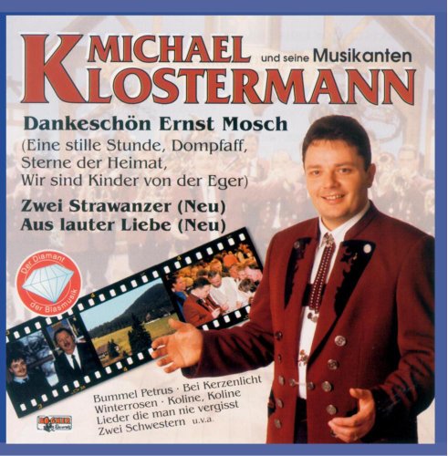 Michael Klostermann - Dankeschön Ernst Mosch