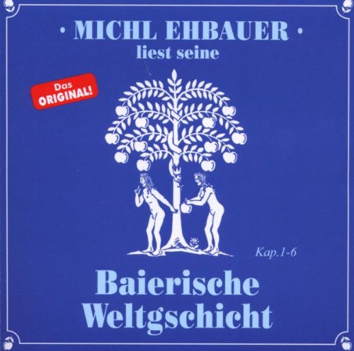 Ehbauer , Michl - Baierische Weltgschicht 1,Kap.1-6