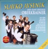 Slavko und Seine Original Oberkrainer Avsenik - Unvergänglich-Unerreicht,Folge 1