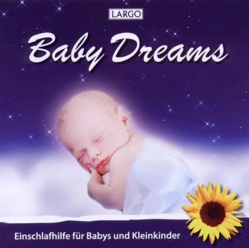 Largo - Baby Dreams - Einschlafhilfe für Babys und Kleinkinder