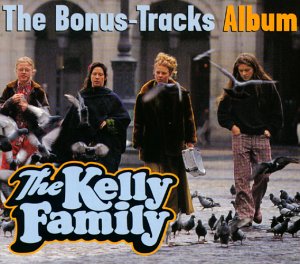 Kelly Family , The - The Bonus-Tracks Album