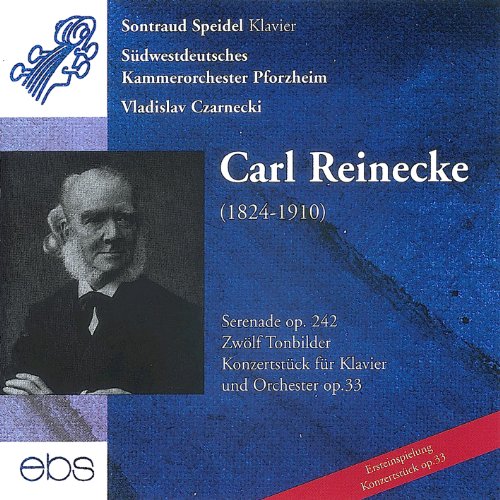 Reinecke , Carl - Serenade Op. 242 & Konzertstück Op.33 & 12 Tonbilder für Streicher